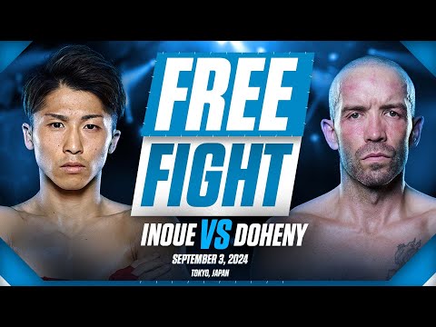 Watch Naoya Inoue Knock Out TJ Doheny In Seven Rounds | FREE FIGHT