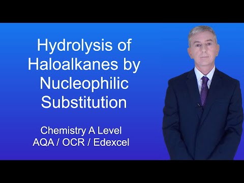 A Level Chemistry Revision “Hydrolysis of Haloalkanes by Nucleophilic Substitution”
