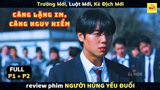 [review phim] Từ Im Lặng Đến Anh Hùng || Anh Hùng Yếu Đuối FULL