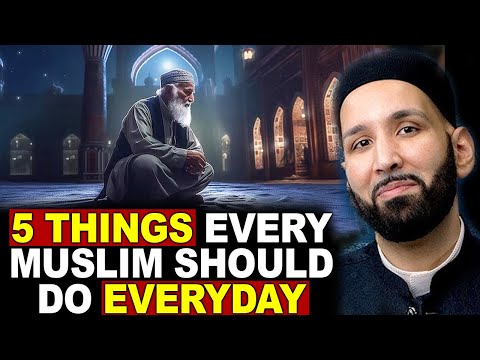 5 Things Every Muslim Should Do Everyday! - Dr Omar Suleiman Lectures