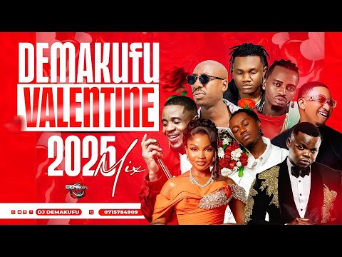 #DEMAKUFU VALENTINE BONGO MIXX  FT BIEN,BAHATI, ZUCHU, JAY MELODY, MBOSSO,MARIOO,HARMONIZE,ALIKIBA