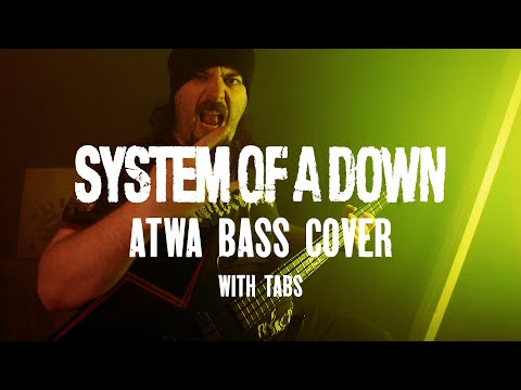 System Of A Down ATWA Bass Cover Tab #systemofadown #bass