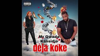 Mr Gwada Kassidje Deja Koke Bouyon 2026