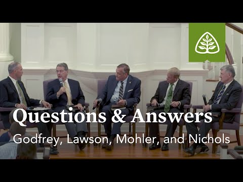 Questions & Answers with Godfrey, Lawson, Mohler, and Nichols