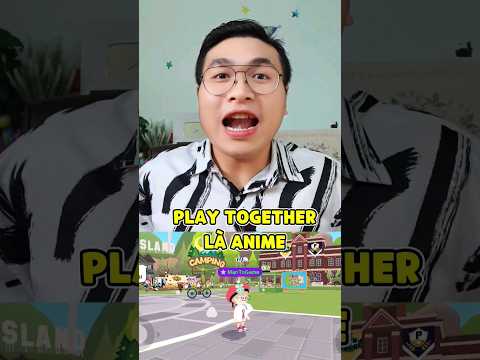 NẾU PLAY TOGETHER LÀ MỘT THẾ GIỚI ANIME | PLAY TOGETHER #playtogether #gaming #mantogame