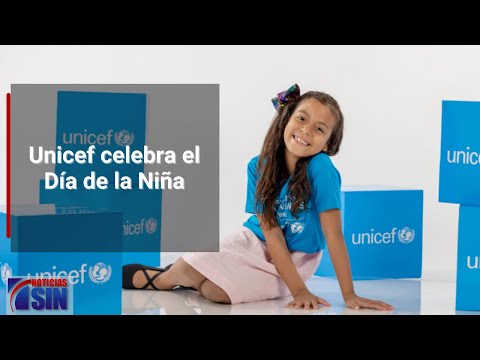 Unicef celebra el Día de la Niña