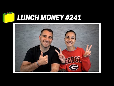 Lunch Money #241: Pa …