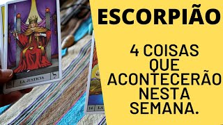 ESCORPIÃO♏| 4 REVELAÇÕES PARA ESTA SEMANA! ( HORÓSCOPO/TAROT).