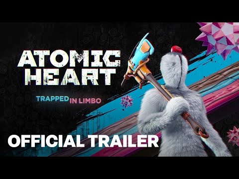 Atomic Heart: Trapped in Limbo DLC 2 Official Launch Trailer