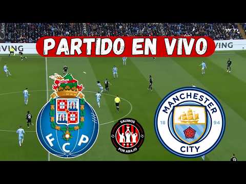 PORTO VS MANCHESTER CITY EN DIRECTO ⚽️ 🔥 CHAMPIONS LEAGUE 🔥 JORNADA 1 [ FUTBOL HOY ]