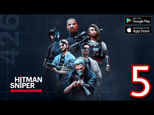 Hitman Sniper: The Shadows - Gameplay Walkthrough - Part 5 (iOS, Android)