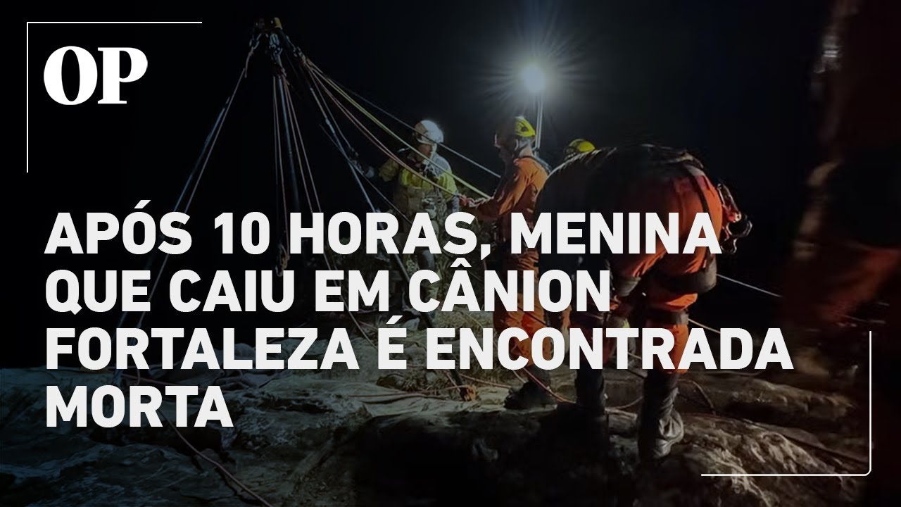 Menina de 11 anos cai em Cânion Fortaleza RS e é encontrada morta após 10 horas