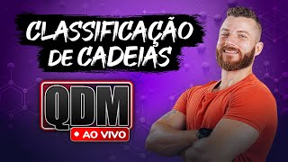 🔴 QDM AO VIVO: Classificação de Cadeias – Saturadas, Insaturadas, Ramificadas e Mais