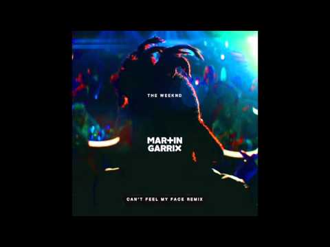 The Weeknd - Can't Feel My Face (Martin Garrix Remix)