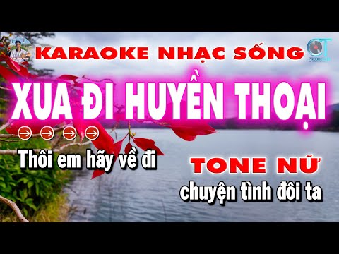 Karaoke Xua Đi Huyền Thoại Tone Nữ Nhạc Vàng Bolero | Làng Hoa