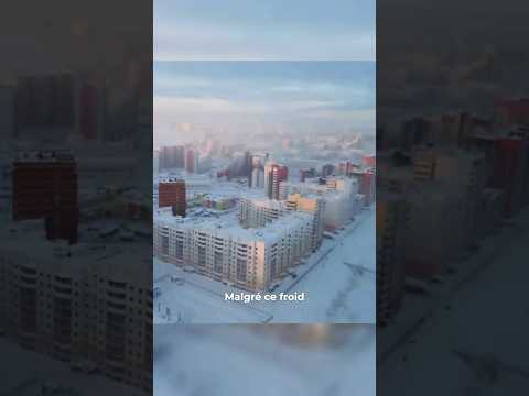 La ville la plus froide du monde : Yakoutsk