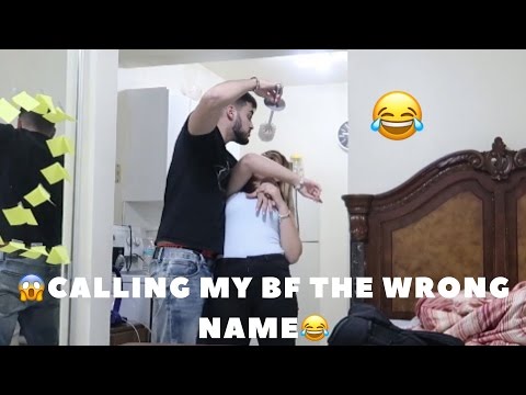 CALLING MY BOYFRIEND ANOTHER BOYS NAME PRANK!!!