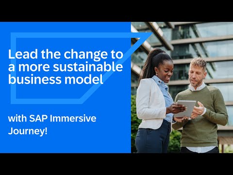 SAP Immersive Journey – Ready to lead the change to a more sustainable business model?