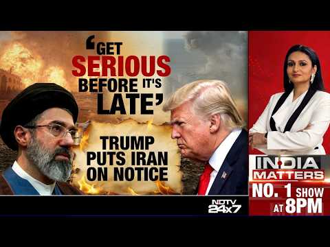 'No Turning Back': Donald Trump Warns Iran - 'Get Serious Before It's Too Late'