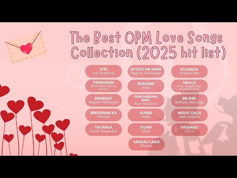 The Best OPM Love Songs Collection | 2025 hit list