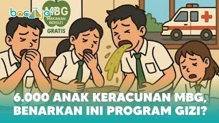 MAKAN BERISIKO GRATIS : RIBUAN SISWA KERACUNAN MBG