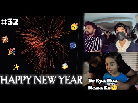 Happy New Year 2025 Vlog🎇| Ye Raza Ko Kya Hua🤨