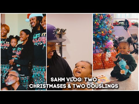 SAHM VLOG: Two Christmases & Two Couslings