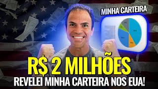 REVELEI TODA A MINHA CARTEIRA DE INVESTIMENTOS NOS EUA ! (Com valores) 