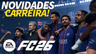 🚨FC 26: NOVIDADES OFICIAIS DO MODO CARREIRA!! TEM SURPRESA!