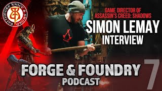 Simon Lemay - Assassin's Creed: Shadows - Forge and Foundry Podcast