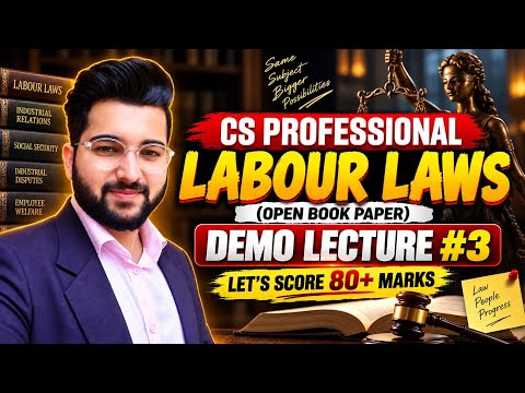 LABOUR LAWS LEC-03 | OPEN BOOK PAPER || CS PROFESSIONAL GROUP-2 | SAHIL ARORA