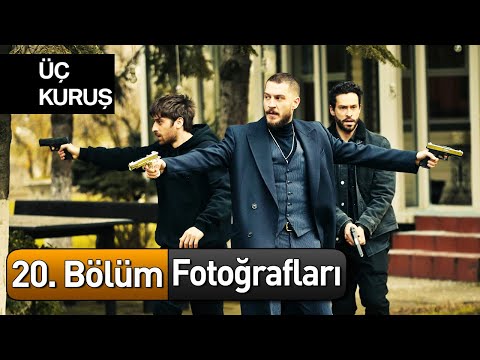 Üç Kuruş 20. Bölüm Fotoğrafları 📸📸