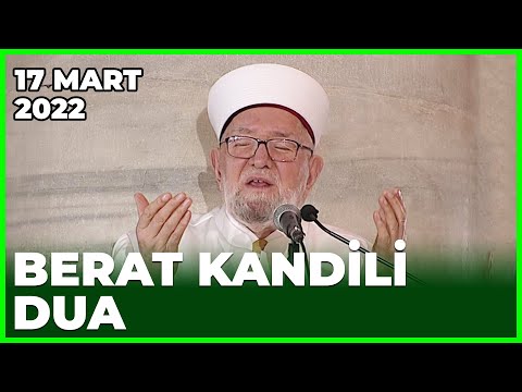 Berat Kandili Dua - 17 Mart 2022