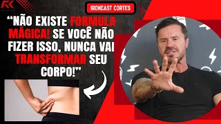 CARIANI MANDA A REAL E FALA COMO PERDER AS GORDURINHAS NOS FLANCOS? (PNEUZINHO) – IRONCAST CORTES