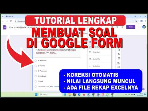 Cara Membuat Soal Online Menggunakan Google Form, Koreksi Otomatis dan Hasilnya Bisa Didownload