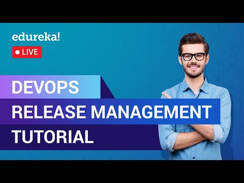 DevOps Release Management Tutorial | DevOps Tutorial | DevOps Training ...