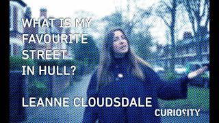 What Is My Favourite Street In Hull? Leanne Cloudsdale