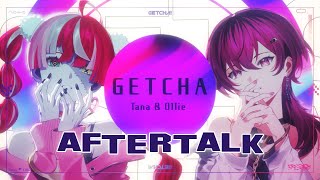 GETCHA! Cover After Talk!【 Tana Nona &  @KureijiOllie  】
