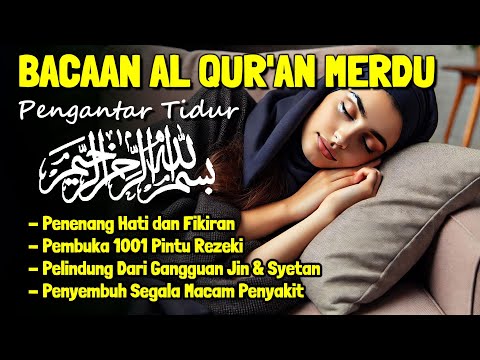 SUSAH TIDUR? Coba Dengarkan Ini Saat Gelisah Surah Untuk Tidur Tenang Menghilangkan Stres Insomnia