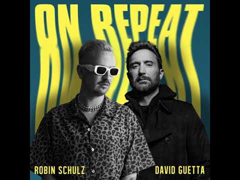 Robin Schulz & David Guetta - On Repeat (Boa Extended Mix)
