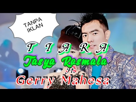 Tiara - Tasya Rosmala ft. Gerry Mahesa Perdana record suroboyo | lirik