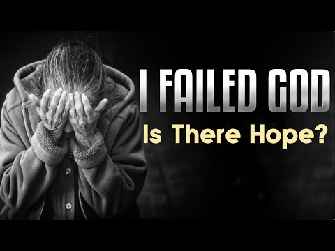When Failure Leads To Despair - Hope For The Brokenhearted