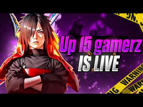 Up 15 Gamerz is live #freefire