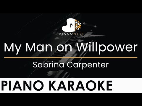 Sabrina Carpenter – My Man on Willpower – Piano Karaoke Instrumental Cover with Lyrics