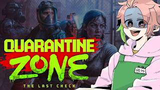 【Quarantine Zone: The Last Check】▷02 ゾンビに噛まれたら正直に言ってください【桃井ぴーち】