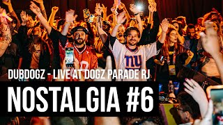 Dubdogz | Dogz Parade apresenta: Pistinha Nostalgia 360º @ Rio de Janeiro
