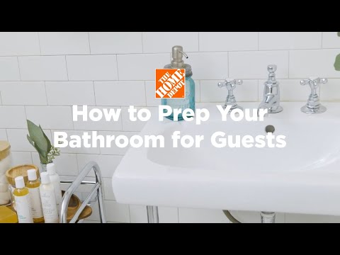 How to Prep Your Bathroom for Guests
