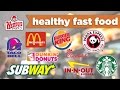 Healthy Fast Food Choices Under 500 Calories