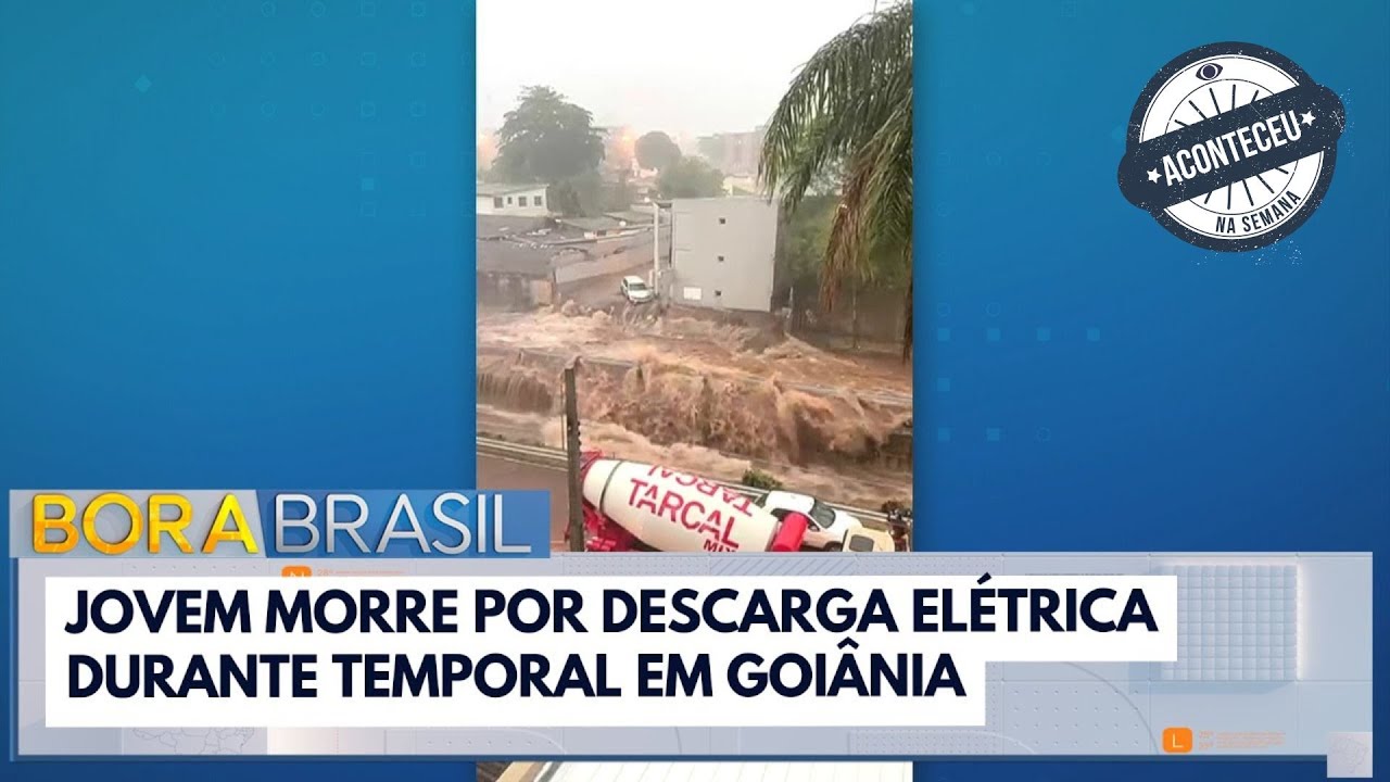 Jovem morre por descarga elétrica durante temporal em Goiânia | Aconteceu na Semana