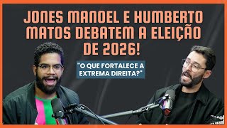 Jones Manoel e Humberto Matos debatem a eleição de 2026!